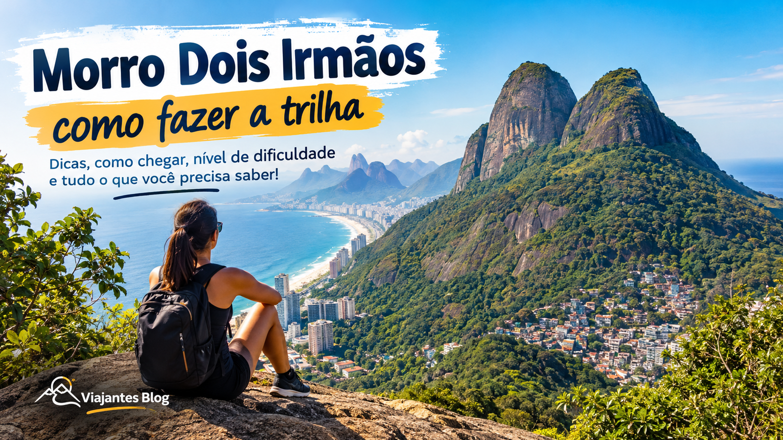 Morro Dois Irmãos: como fazer a trilha, como chegar e dicas para aproveitar o passeio Trilha Do Morro Dois Irmaos